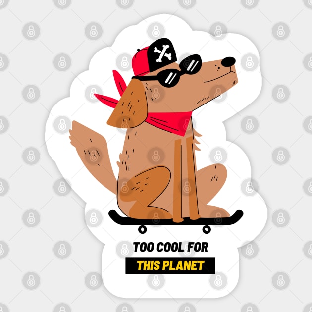 Too cool for this planet Sticker by G-DesignerXxX